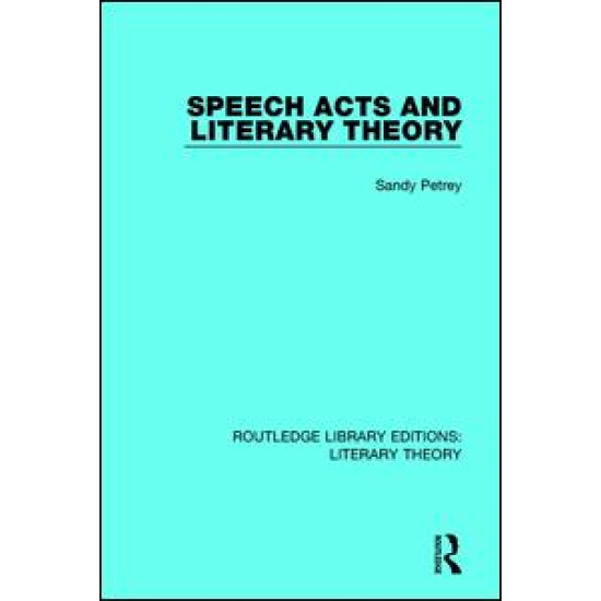 Speech Acts and Literary Theory