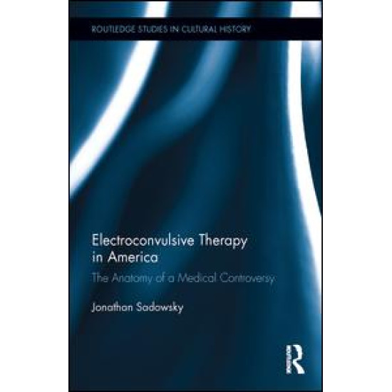Electroconvulsive Therapy in America