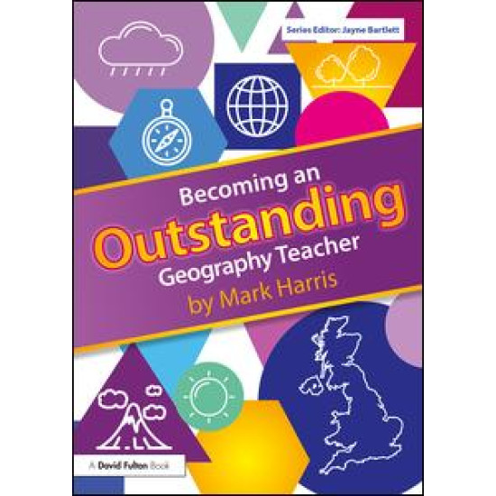 Becoming an Outstanding Geography Teacher