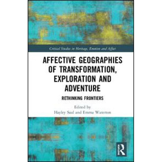 Affective Geographies of Transformation, Exploration and Adventure