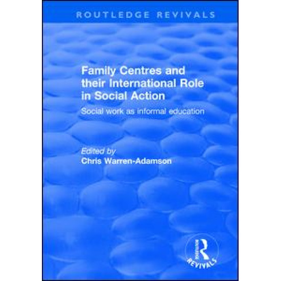 Family Centres and their International Role in Social Action