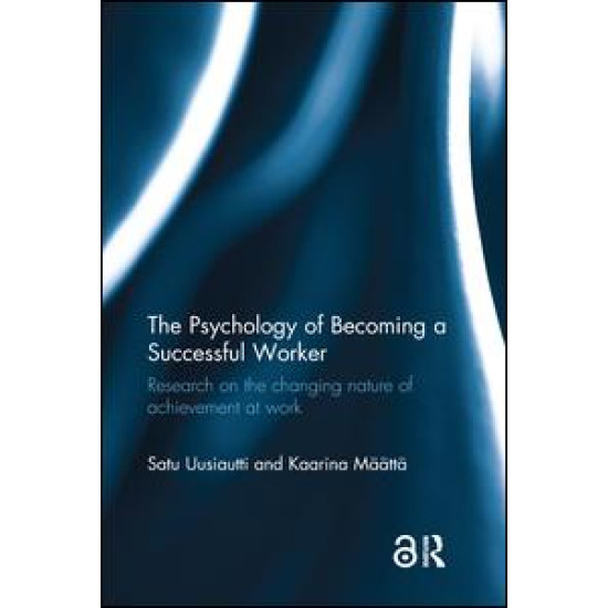 The Psychology of Becoming a Successful Worker