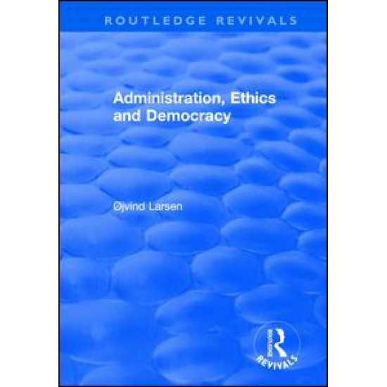 Administration, Ethics and Democracy