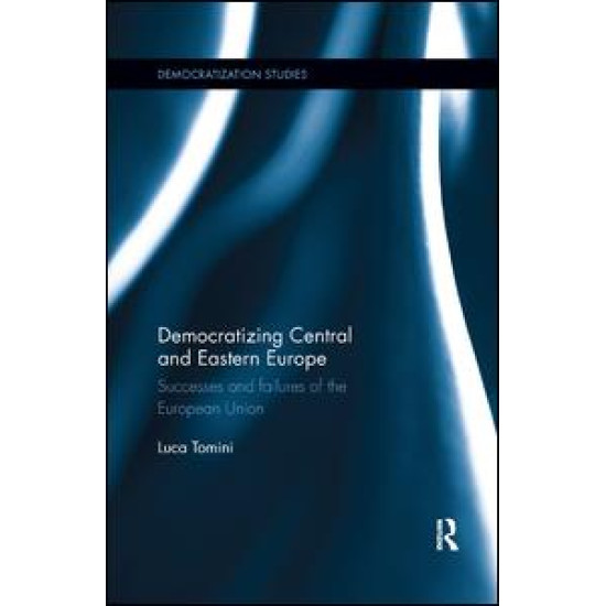 Democratizing Central and Eastern Europe