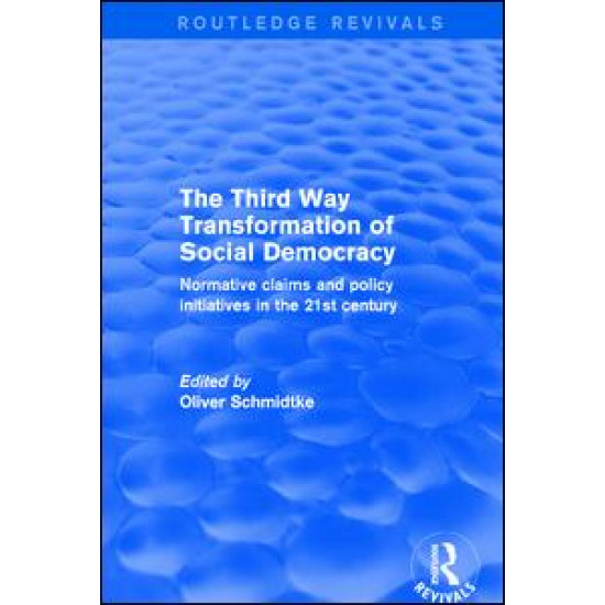 Revival: The Third Way Transformation of Social Democracy (2002)