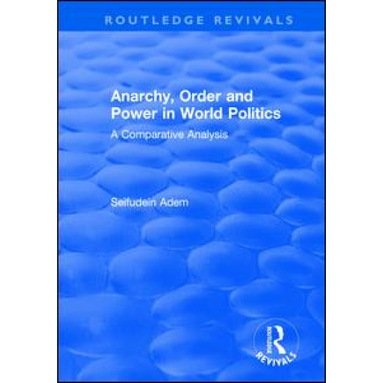 Anarchy, Order and Power in World Politics