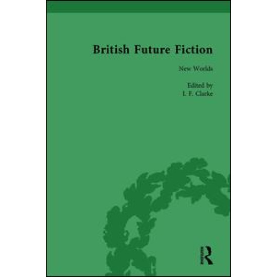 British Future Fiction, 1700-1914, Volume 2