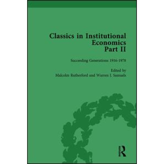 Classics in Institutional Economics, Part II, Volume 7