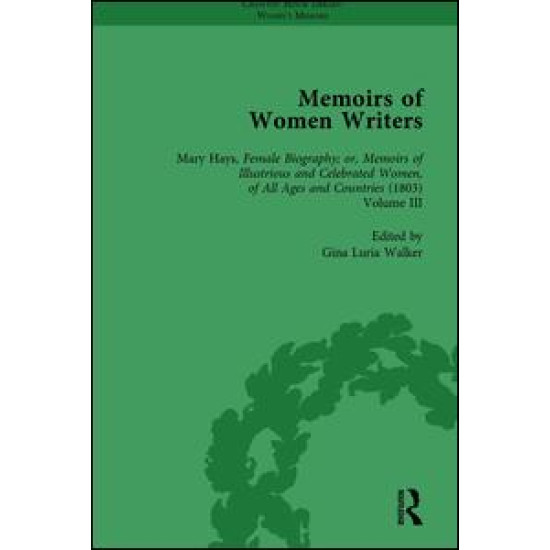 Memoirs of Women Writers, Part II, Volume 7