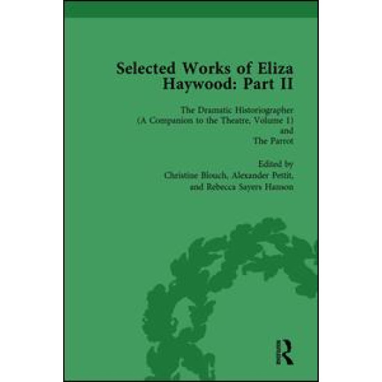 Selected Works of Eliza Haywood, Part II Vol 1