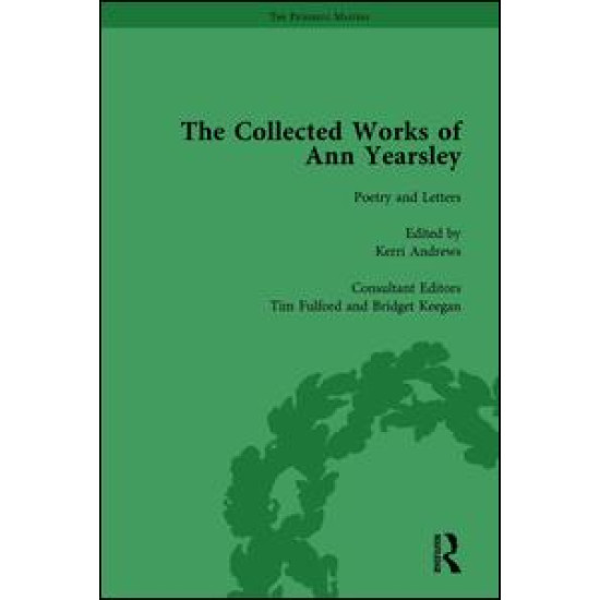 The Collected Works of Ann Yearsley Vol 1