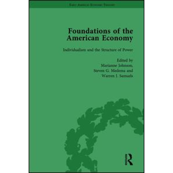 The Foundations of the American Economy Vol 2