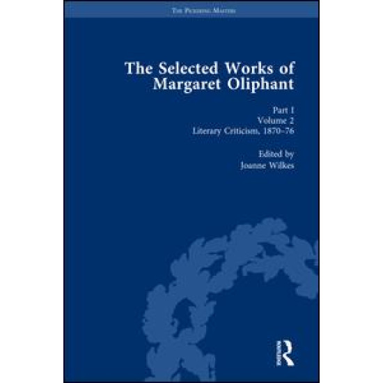 The Selected Works of Margaret Oliphant, Part I Volume 2