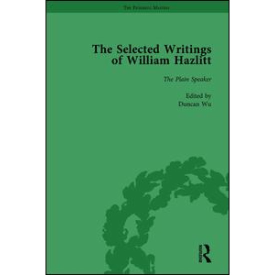 The Selected Writings of William Hazlitt Vol 8