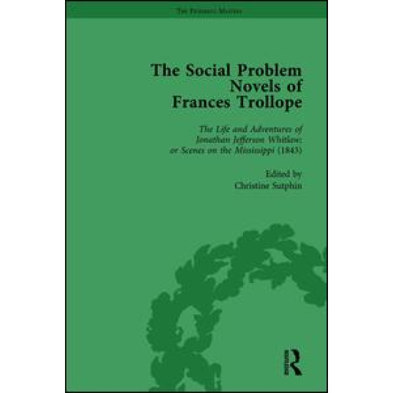 The Social Problem Novels of Frances Trollope Vol 1