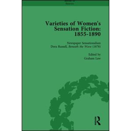 Varieties of Women's Sensation Fiction, 1855-1890 Vol 6