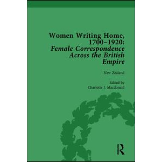 Women Writing Home, 1700-1920 Vol 5