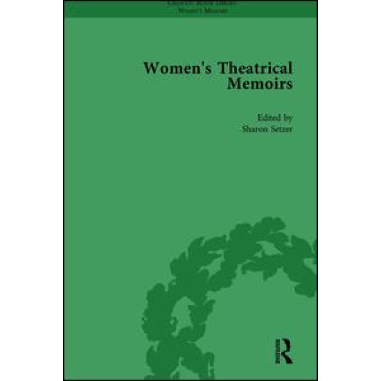 Women's Theatrical Memoirs, Part I Vol 4