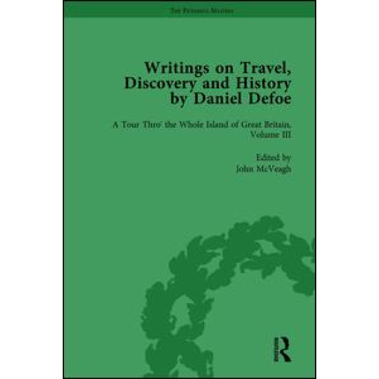 Writings on Travel, Discovery and History by Daniel Defoe, Part I Vol 3