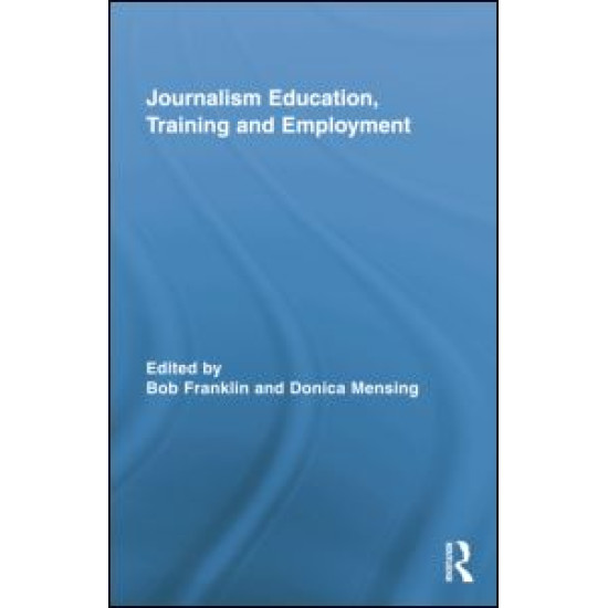 Journalism Education, Training and Employment