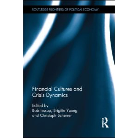Financial Cultures and Crisis Dynamics