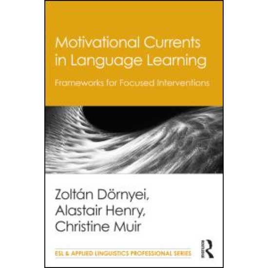 Motivational Currents in Language Learning