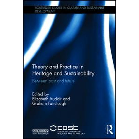 Theory and Practice in Heritage and Sustainability