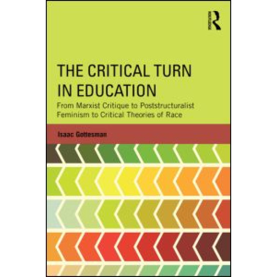 The Critical Turn in Education