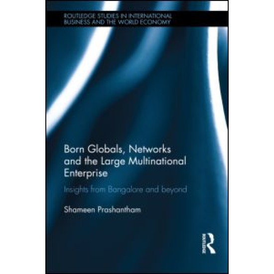 Born Globals, Networks, and the Large Multinational Enterprise