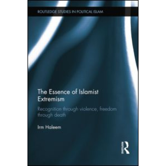 The Essence of Islamist Extremism