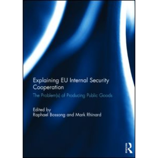 Explaining EU Internal Security Cooperation