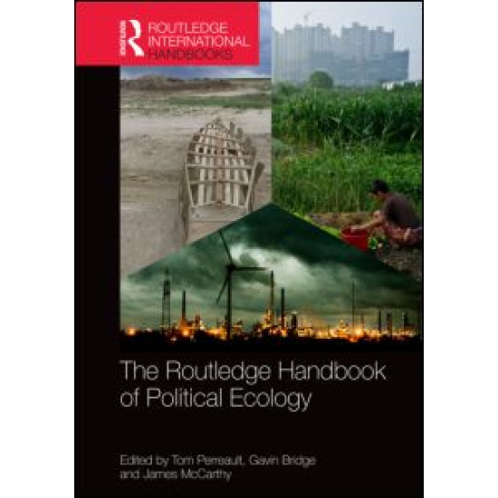 The Routledge Handbook of Political Ecology