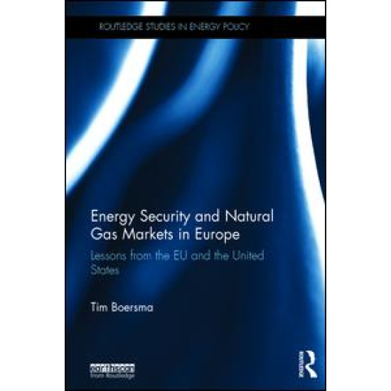 Energy Security and Natural Gas Markets in Europe