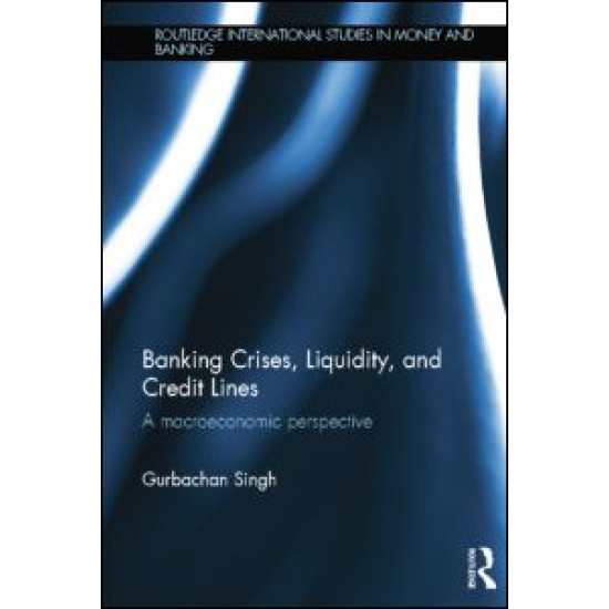 Banking Crises, Liquidity, and Credit Lines