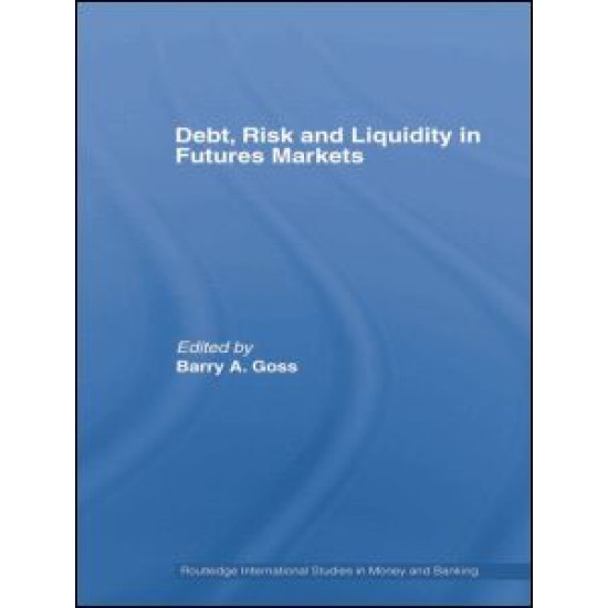 Debt, Risk and Liquidity in Futures Markets