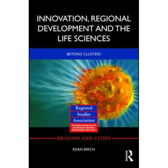 Innovation, Regional Development and the Life Sciences