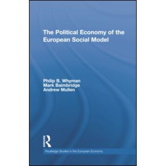 The Political Economy of the European Social Model