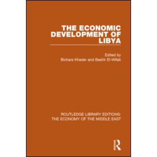 The Economic Development of Libya (RLE Economy of Middle East)