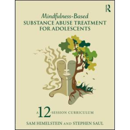Mindfulness-Based Substance Abuse Treatment for Adolescents