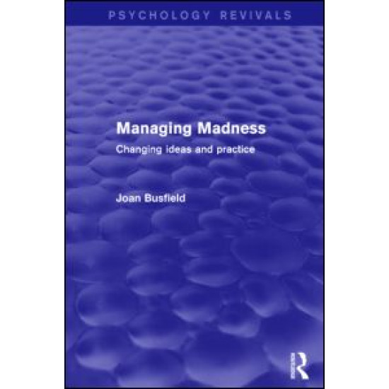 Managing Madness (Psychology Revivals)