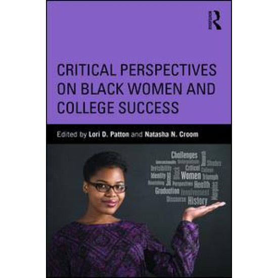 Critical Perspectives on Black Women and College Success