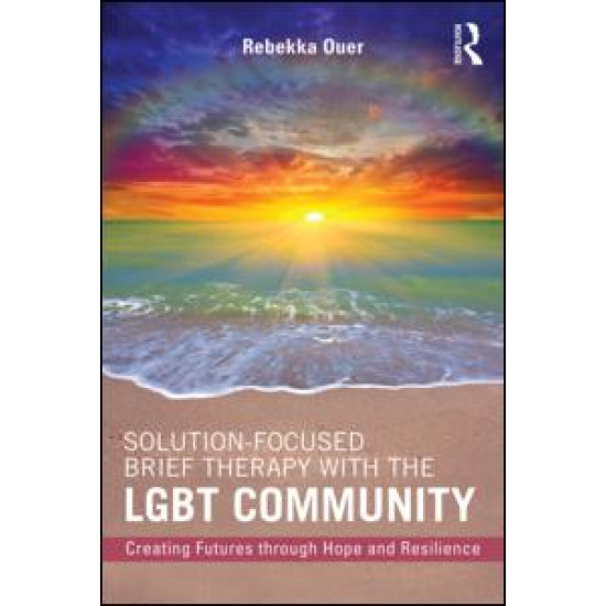 Solution-Focused Brief Therapy with the LGBT Community