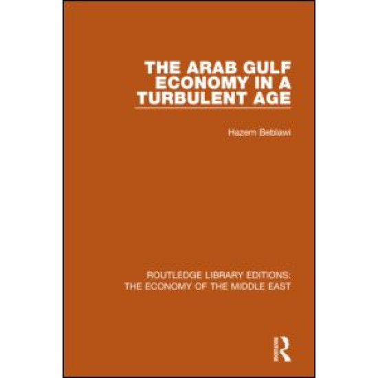 The Arab Gulf Economy in a Turbulent Age