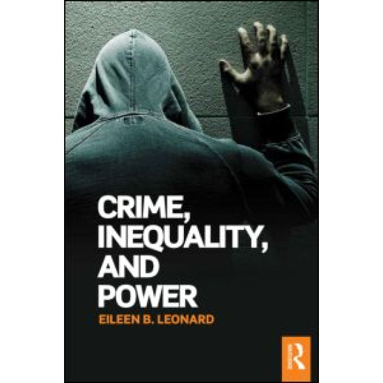 Crime, Inequality and Power