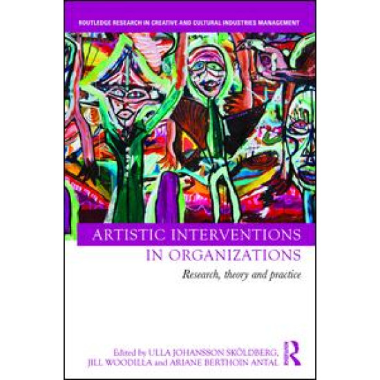 Artistic Interventions in Organizations