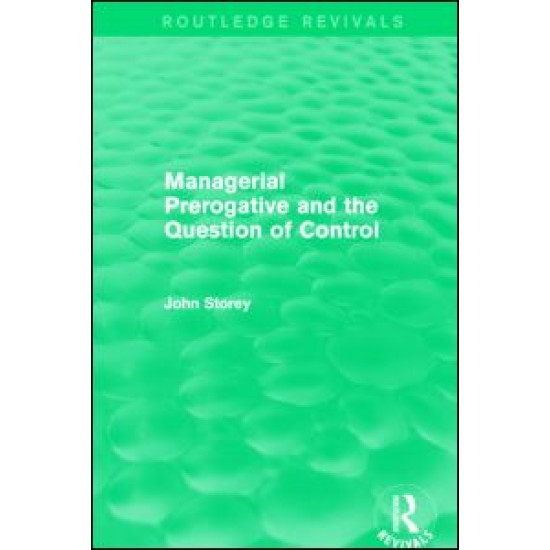 Managerial Prerogative and the Question of Control (Routledge Revivals)