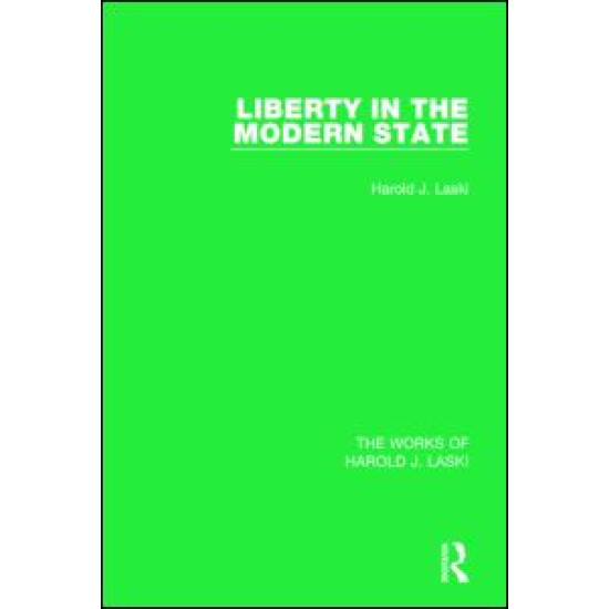 Liberty in the Modern State (Works of Harold J. Laski)