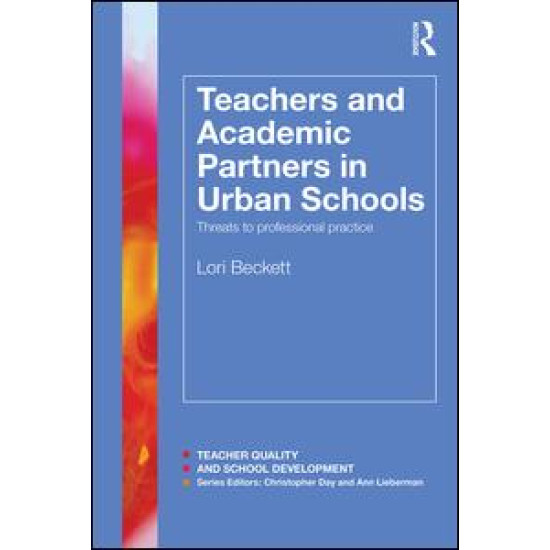 Teachers and Academic Partners in Urban Schools