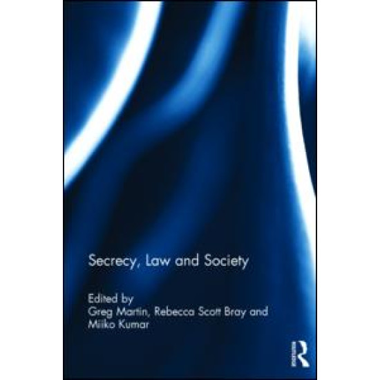 Secrecy, Law and Society