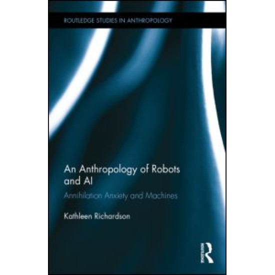 An Anthropology of Robots and AI